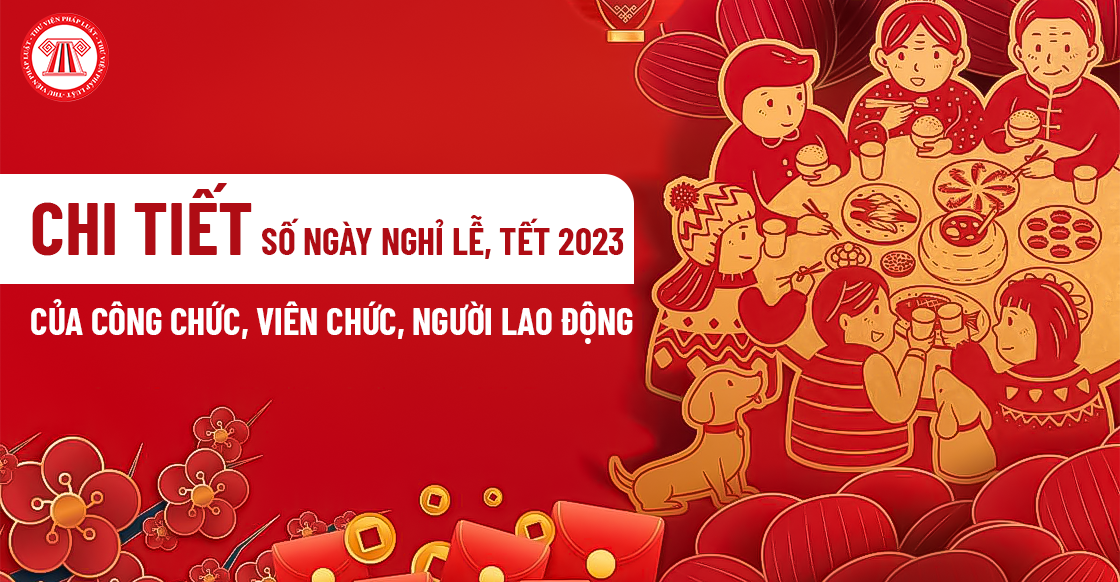 chi-tiet-lich-nghi-le-tet-2023
