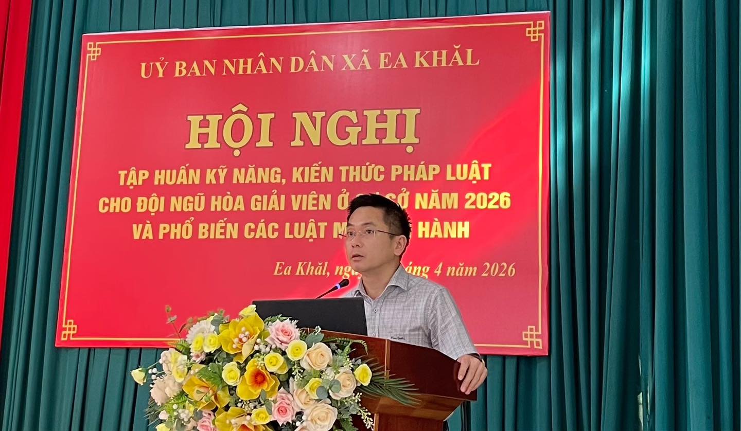 UBND xã Ea Khăl tổ chức tập huấn kỹ năng và kiến thức pháp luật cho đội ngũ hòa giải viên ở cơ sở năm 2026