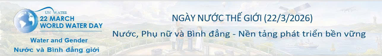 HƯỞNG ỨNG NGÀY NƯỚC THẾ GIỚI VÀ NGÀY KHÍ TƯỢNG THẾ GIỚI NĂM 2026